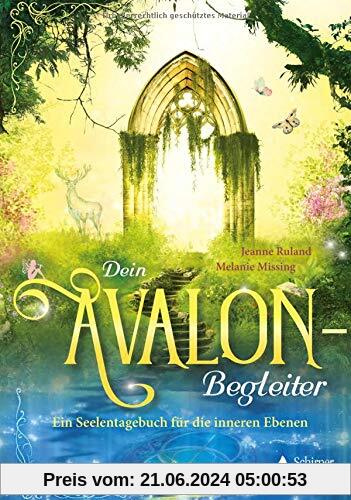 Dein Avalon-Begleiter: Ein Seelentagebuch für die inneren Ebenen